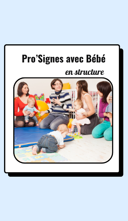 ateliers de signes avec bébé pour les structures, MAM, crèches, multi accueil...