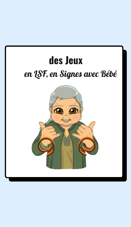 des jeux en LSF, signes avec bébé