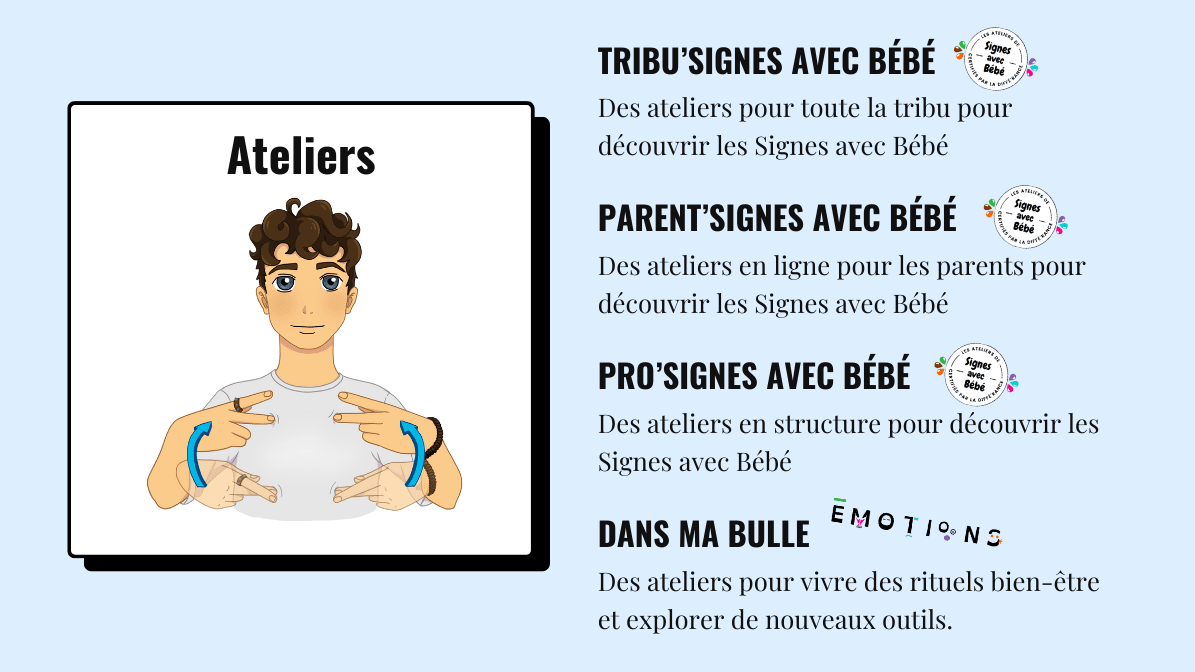 Les ateliers de La Diffé'Rance, pour découvrir les signes avec bébé, à la maison ou en structure; vivre des rituels bien-être et explorer de nouveaux outils